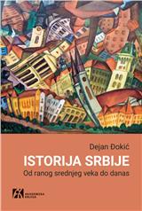 Istorija Srbije. Od ranog srednjeg veka do danas